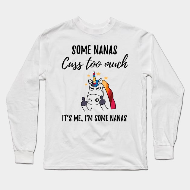 Nanas cuss too much Long Sleeve T-Shirt by IndigoPine